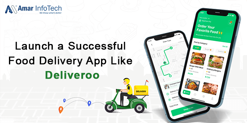 Launch a Successful Food Delivery App Like Deliveroo