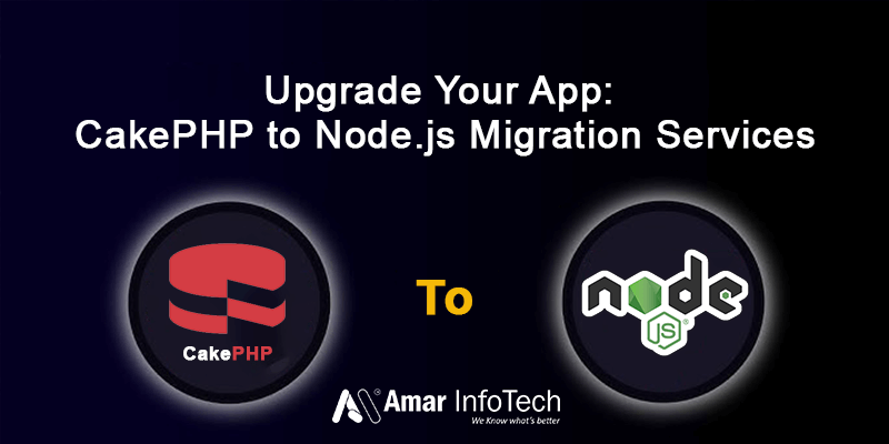 Upgrade Your App: CakePHP to Node.js Migration Services